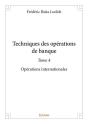 Techniques Des Operations De Banque - T04 - Techniques Des Operations De Banque - Operations Interna - Preview