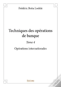 Capa do artigo Techniques Des Operations De Banque - T04 - Techniques Des Operations De Banque - Operations Interna