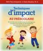 Techniques D'Impact Au Préscolaire (2e Édition) - Preview