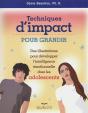 Techniques D'Impact Pour Grandir - Des Illustrations Pour Developper Intelligence Emotionnelle Ados - Preview