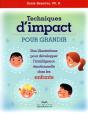 Techniques D'Impact Pour Grandir-Enfants - Des Illustrations Pr Developper L'Intelligence Emotionnel - Preview