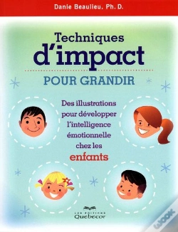 Capa do artigo Techniques D'Impact Pour Grandir-Enfants - Des Illustrations Pr Developper L'Intelligence Emotionnel