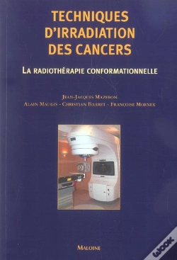 Capa do artigo Techniques D'Irradiation Des Cancers ; La Radiotherapie Conformationnelle