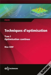 Techniques D'Optimisation Tome 1 : Optimisation Continue