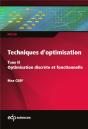 Techniques D'Optimisation Tome 2 : Optimisation Discrète Et Fonctionnelle - Preview