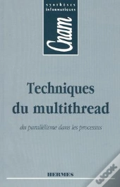 Techniques Du Multithread Du Parallelisme Dans Les Processus Cnam Syntheses Informatiques