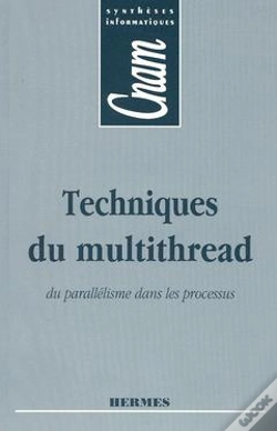 Capa do artigo Techniques Du Multithread Du Parallelisme Dans Les Processus Cnam Syntheses Informatiques