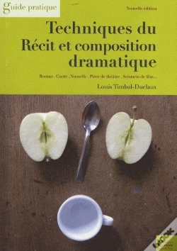 Capa do artigo Techniques Du Récit Et Composition Dramatique ; Guide Pratique