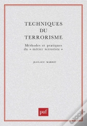 Techniques Du Terrorisme (2e Édition)