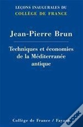 Techniques Et Economies De La Mediterranee Antique