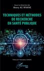 Techniques Et Méthodes De Recherche En Santé Publique - Preview