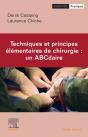 Techniques Et Principes Elementaires De Chirurgie : Un Abcdaire - Preview