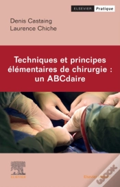 Capa do artigo Techniques Et Principes Elementaires De Chirurgie : Un Abcdaire