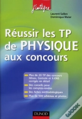 Techniques Experimentales De Physique Pour Reussir L'Epreuve De Tp Aux Concours