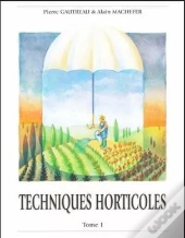 Techniques Horticoles T.1 (4e Édition)