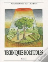 Techniques Horticoles T.2 (3e Édition)