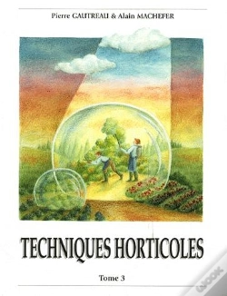 Capa do artigo Techniques Horticoles T.3 (1ère Édition)