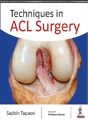 Techniques In Acl Surgery - Preview