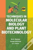 Techniques In Molecular Biology And Plant Biotechnology