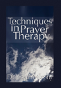 Techniques In Prayer Therapy - Preview