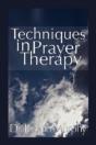 Techniques In Prayer Therapy - Preview