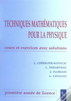 Capa do artigo Techniques Mathématiques Pour La Physique ; Licence 1e Année ; Cours Et Exercices Avec Solutions