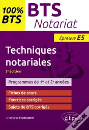 Capa do artigo Techniques Notariales ; Bts Notariat ; Épreuves E5, Programmes De 1re Et 2e Année (3e Édition)