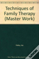 Techniques Of Family Therapy