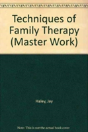 Techniques Of Family Therapy - Preview