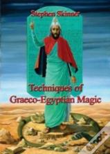 Techniques Of Graeco-Egyptian Magic