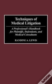 Techniques Of Medical Litigation