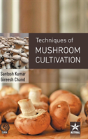 Techniques Of Mushroom Cultivation - Preview