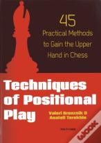 Techniques Of Positional Play