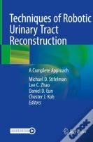 Techniques Of Robotic Urinary Tract Reconstruction
