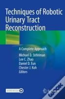 Techniques Of Robotic Urinary Tract Reconstruction