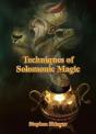 Techniques Of Solomonic Magic - Preview