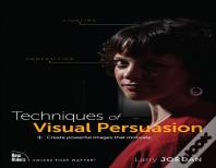 Techniques Of Visual Persuasion