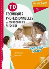 Techniques Professionnelles Et Technologies Associées ; 1ère Bac Pro Assp ; Travaux Dirigés