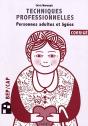 Techniques Professionnelles ; Personnes Adultes Et Âgées ; Bep, Cap ; Corrigé - Preview