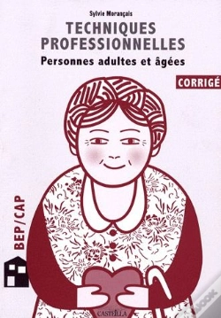Capa do artigo Techniques Professionnelles ; Personnes Adultes Et Âgées ; Bep, Cap ; Corrigé