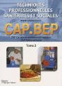 Techniques Professionnelles Sanitaires Et Sociales ; Cap, Bep T.2 - Preview