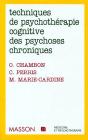 Techniques Psychotherapiques Congnitives Des Psychotiques Chroniques - Preview