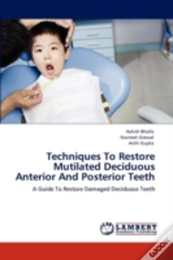 Capa do artigo Techniques To Restore Mutilated Deciduous Anterior And Posterior Teeth
