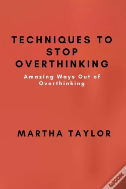 Capa do artigo Techniques To Stop Overthinking