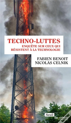 Capa do artigo Techno-Luttes : Enquête Sur Ceux Qui Résistent À La Technologie