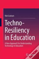 Techno-Resiliency In Education