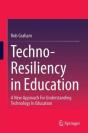 Techno-Resiliency In Education - Preview