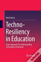 Techno-Resiliency In Education
