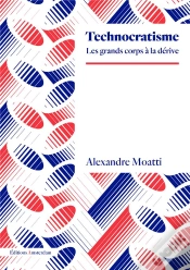 Capa do artigo Technocratisme : Les Grands Corps À La Dérive