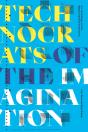 Technocrats Of The Imagination - Preview